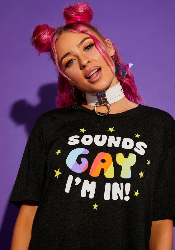 Sporty Streetwear Sounds Gay, I'm In Graphic Tee
