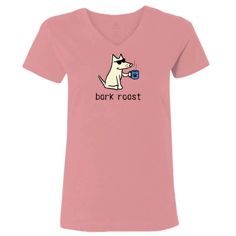 Women's Evening Wear Attire Bark Roast - T-Shirt Ladies V-Neck